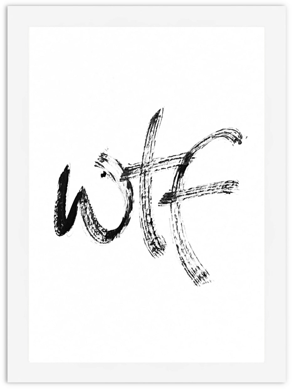 'WTF' by Lady Lettersmith